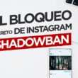 Shadowban, la forma de Instagram para quitarte alcance